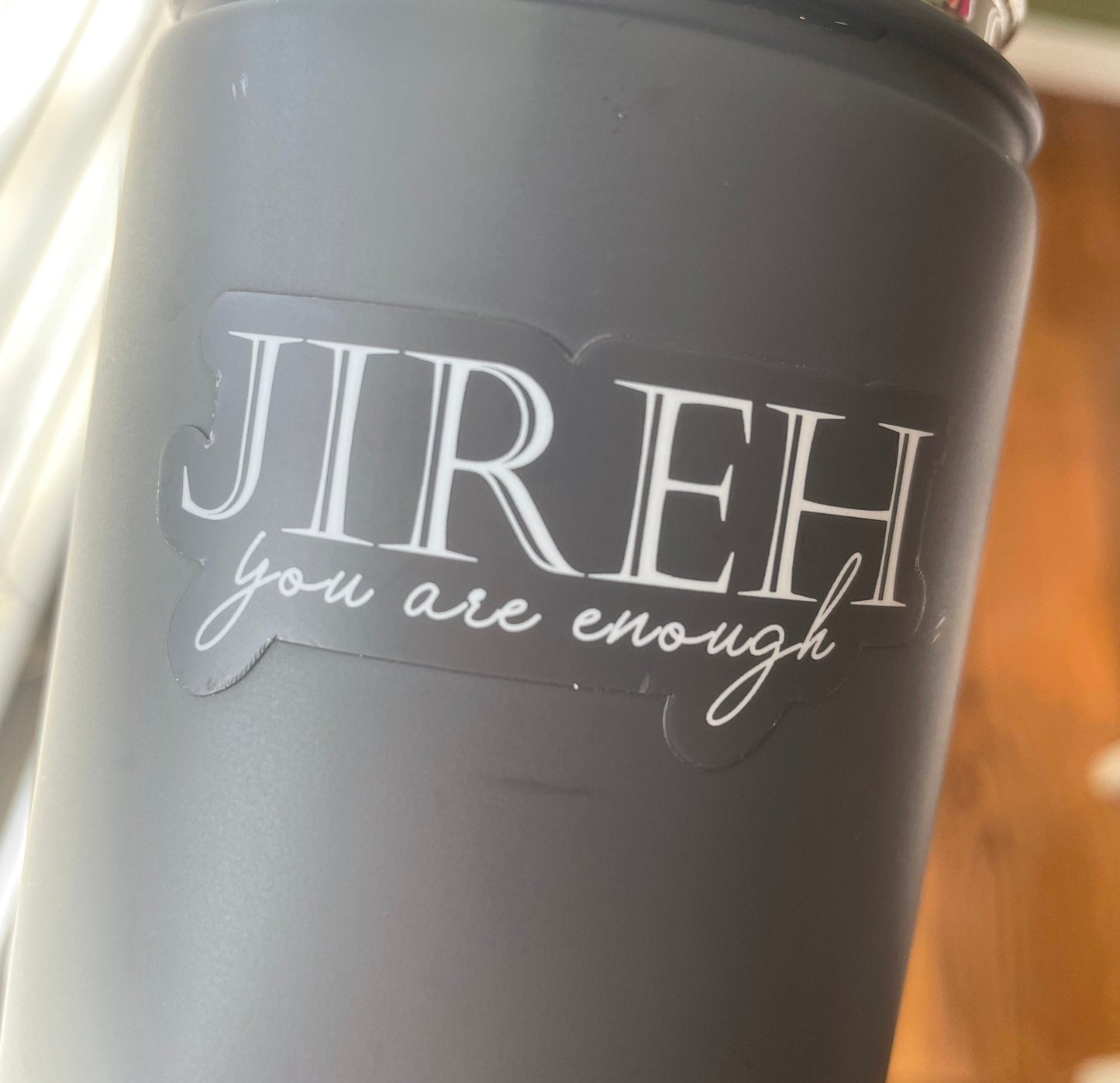 Jireh You Are Enough Sticker