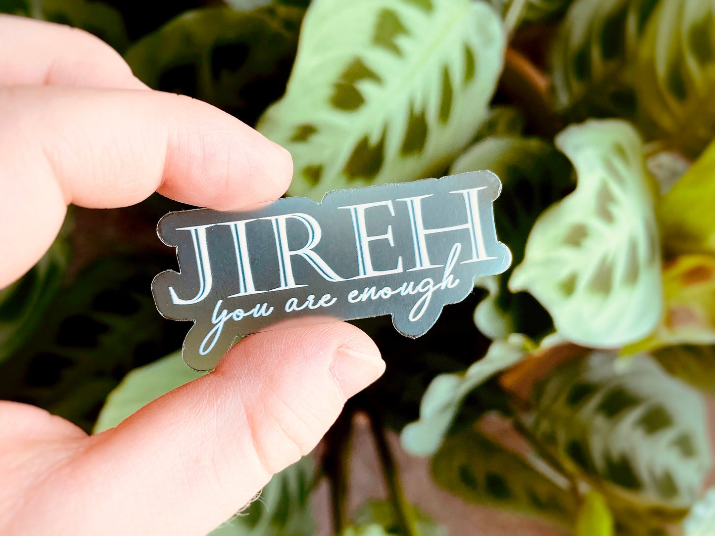 Jireh You Are Enough Sticker